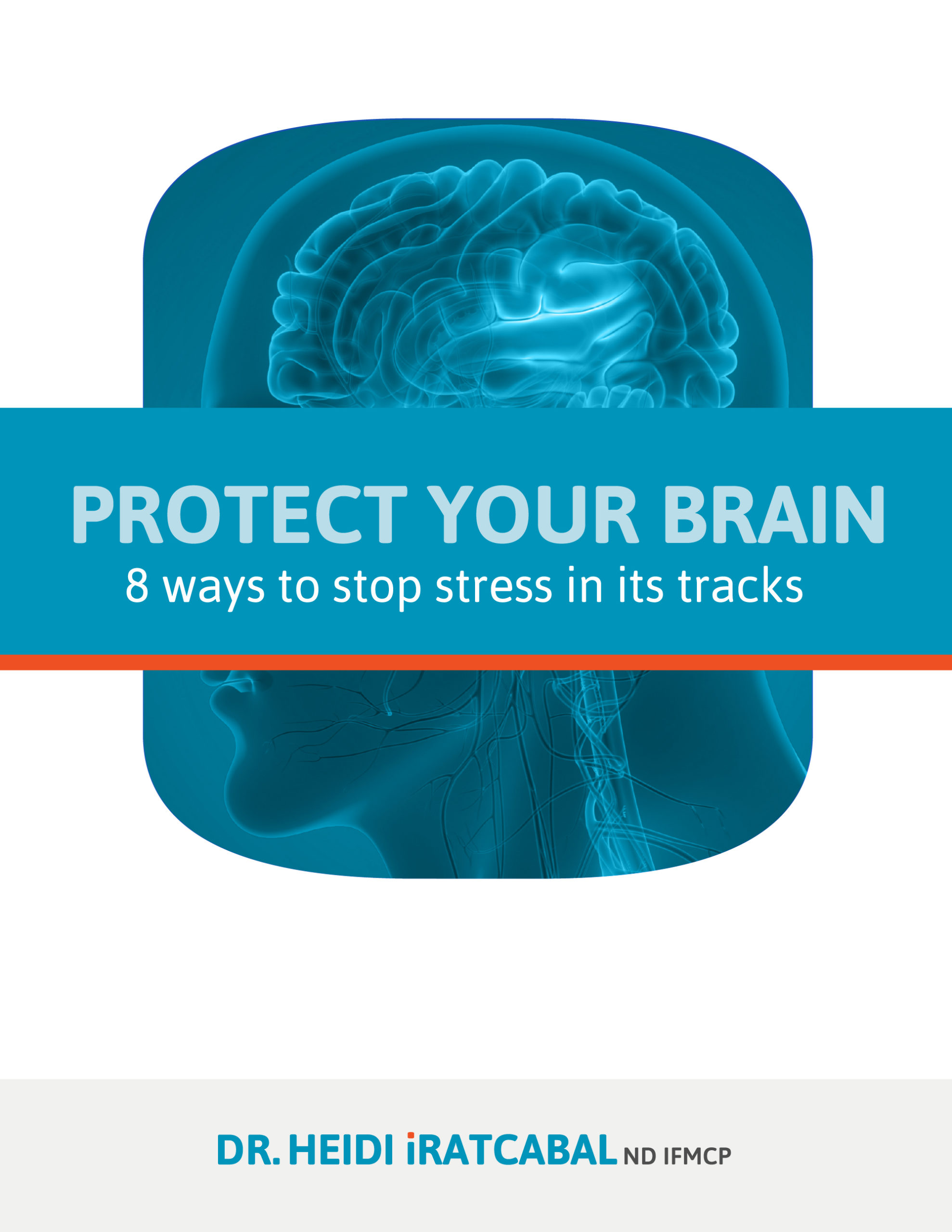 Protect your brain: 8 ways to stop stress in its tracks